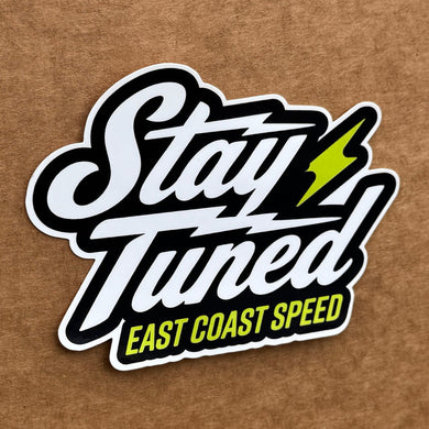 Stay Tuned EAST COAST SPEED Sticker